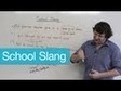 English Vocabulary - School Slang